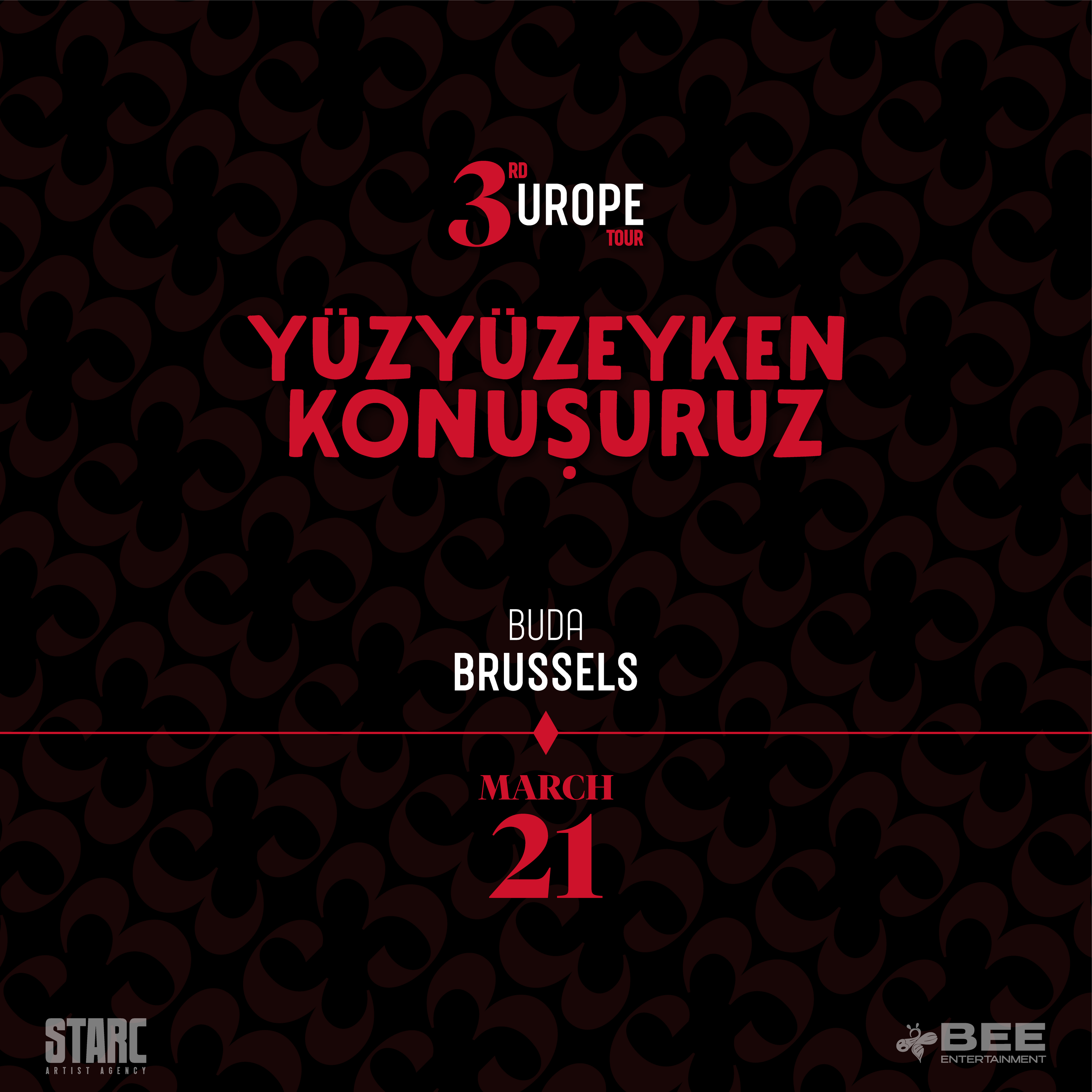 Yüzyüzeyken Konuşuruz - Brussels | 21.03.2026